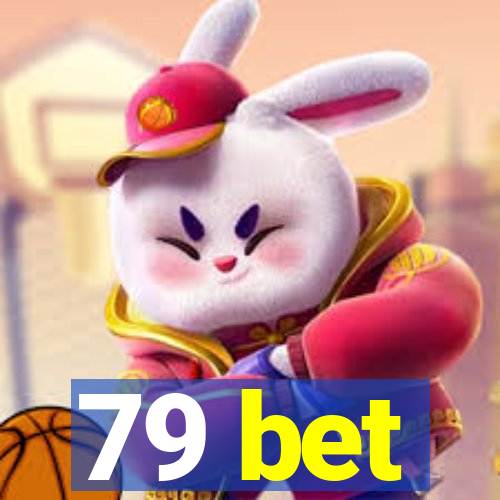 79 bet